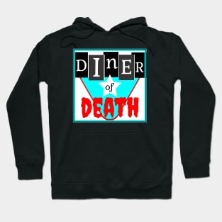 Diner of Death Hoodie